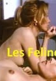Les Felines Fransız Erotik Filmi izle