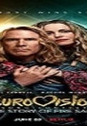 Eurovision Şarkı Yarışması: Fira Saga’nın Hikâyesi Türkçe Dublajlı izle