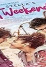 Stella’s Last Weekend Türkçe Dublaj izle