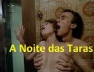 A Noite das Taras Latin Erotik Filmi izle