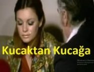 Kucaktan Kucağa Yeşilçam Erotik Filmi izle