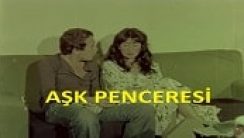 Aşk Penceresi Yeşilçam Erotik Filmi izle