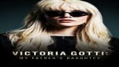 Victoria Gotti: My Father’s Daughter izle