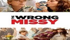 The Wrong Missy izle